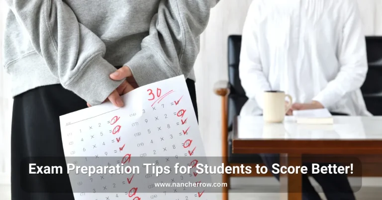 Exam Preparation Tips for Students to Score Better!